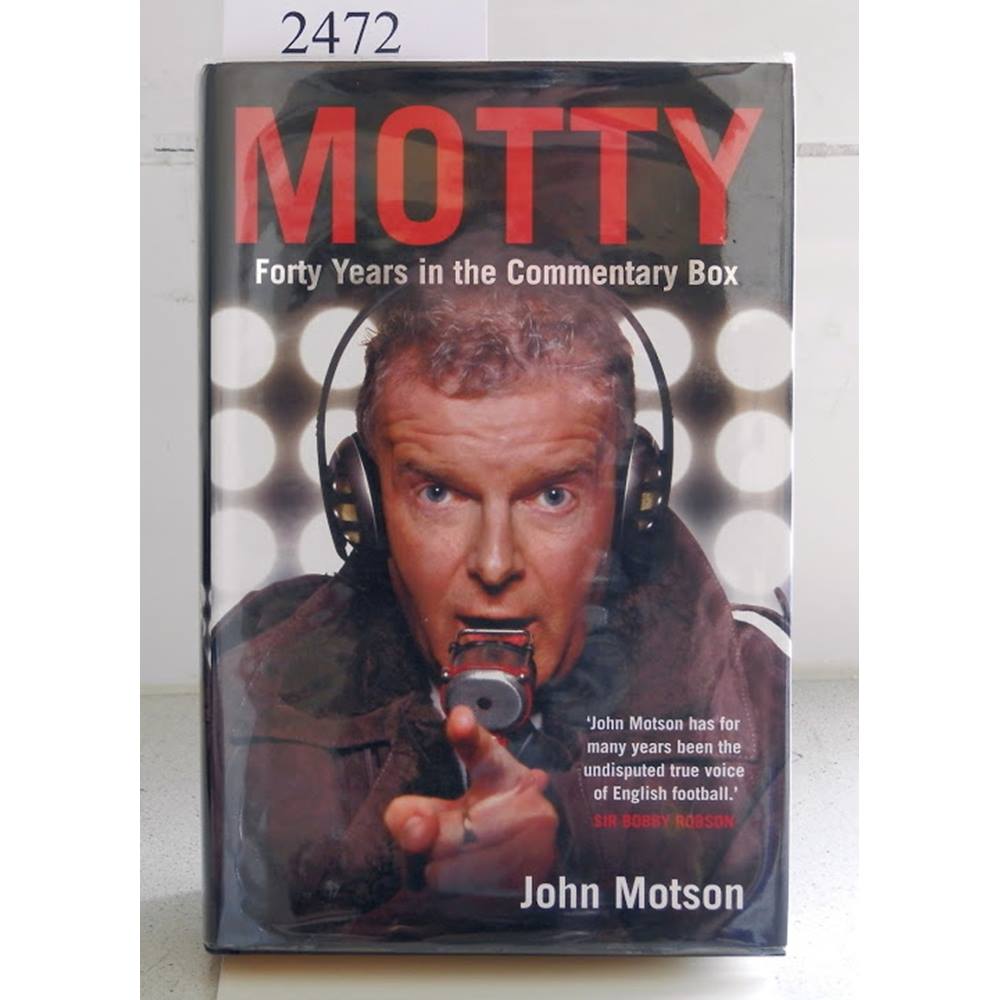 Motty: Forty Years in the Commentary Box